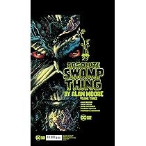 Absolute Swamp Thing by Alan Moore Vol. 2: Moore, Alan